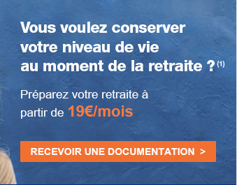 Vous voulez conserver votre niveau de vie au
moment de la retraite ?